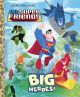 Golden BOOK DC Big Heroes!