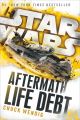 Star Wars Aftermath Life Debt PB Novel