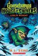 GOOSEBUMPS GOBLIN MONDAY