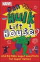 CAN THE HULK LIFT A HOUSE SC