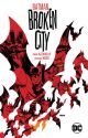 BATMAN BROKEN CITY TP