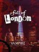 Vampire the Masquerade The Fall of London