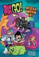 Teen Titans Go! Roll With It! TP