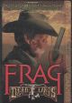 FRAG Deadlands